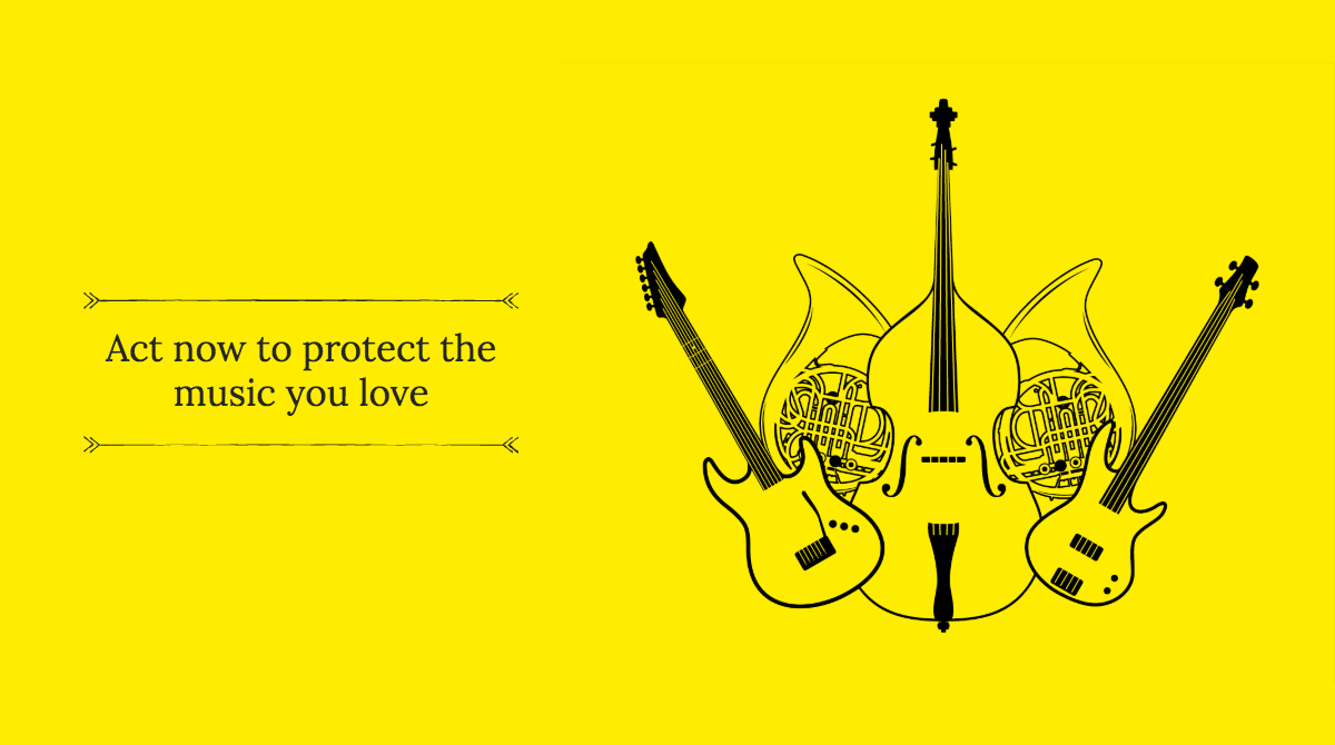 'Act now to protect the music you love' on yellow background