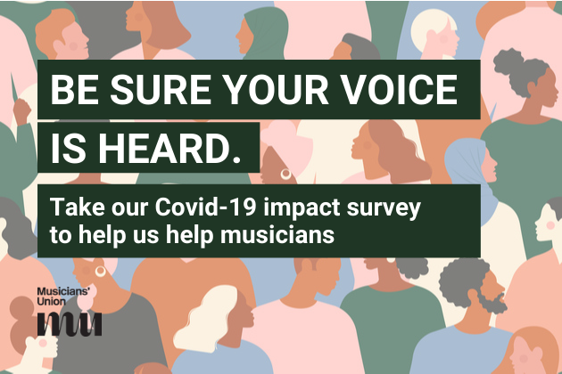 Text over image: Be sure your voice is heard. Take our Covid-19 survey to help us help musicians
